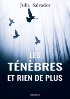 Les Ténèbres et rien de plus (French Edition) B0DQJ6RYT1 Book Cover