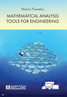 Mathematical Analysis Tools for Engineering 8893852586 Book Cover