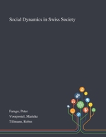 Social Dynamics in Swiss Society 1013273869 Book Cover