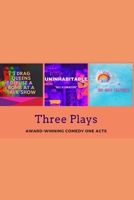 Three Plays by Elise Hanson: Award-winning Comedy One Acts B0B5KJWG13 Book Cover