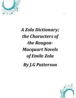A Zola Dictionary; the Characters of the Rougon-Macquart Novels of Emile Zola; 9354001300 Book Cover