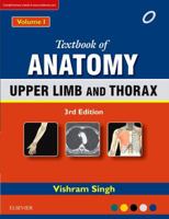 Textbook of Anatomy, Volume 1: Upper Limb and Thorax 813123729X Book Cover
