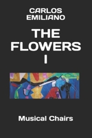 The Flowers I: Musical Chairs 1792829922 Book Cover