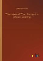 Waterways and Water Transport in Different Countries 1376446669 Book Cover