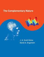 The Complementary Nature (Bradford Books) 0262112914 Book Cover