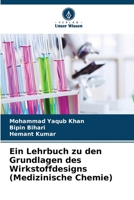 Ein Lehrbuch zu den Grundlagen des Wirkstoffdesigns (Medizinische Chemie) (German Edition) 6630127552 Book Cover