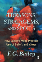 Treasons, Stratagems, and Spoils: How Leaders Make Practical Use of Beliefs and Values 0813339049 Book Cover