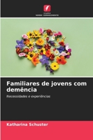 Familiares de jovens com demência: Necessidades e experiências (Portuguese Edition) B0CJHJFHMX Book Cover