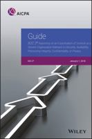 Guide: SOC 2 Reporting on an Examination of Controls at a Service Organization Relevant to Security, Availability, Processing Integrity, Confidentiality, or Privacy 1945498609 Book Cover