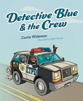 Detective Blue and the Crew 1645437507 Book Cover
