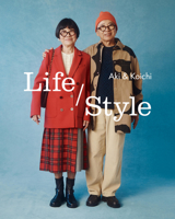 Happy Style: Aki and Koichi’s Guide to the Joy of Getting Dressed 157715620X Book Cover
