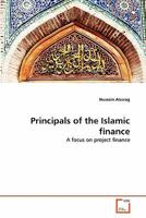 Principals of the Islamic finance: A focus on project finance 3639351193 Book Cover