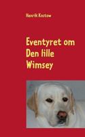 Eventyret om Den lille Wimsey 8771455698 Book Cover