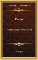 Poems Miscellaneous and Sacred 1430478349 Book Cover