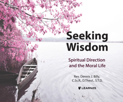 Seeking Wisdom: Spiritual Direction and the Moral Life 1666503096 Book Cover