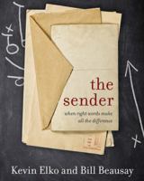 The Sender: A Story About When Right Words Make All The Difference 1617957321 Book Cover