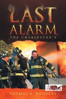 Last Alarm: The Charleston 9 1663243883 Book Cover