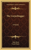 The Carpetbagger: A Novel 1163717967 Book Cover