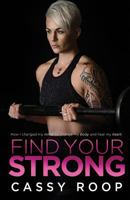 Find Your Strong 1546443533 Book Cover