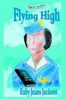 Flying High: Diary of a Flight Attendant 1420893424 Book Cover