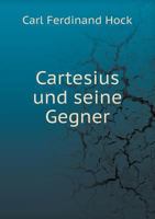 Cartesius Und Seine Gegner 5518960751 Book Cover