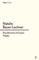 Recollections of Gustav Mahler 0571305202 Book Cover