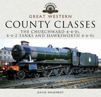 Great Western, County Classes: The Churchward 4-4-0s, 4-4-2 Tanks and Hawksworth 4-6-0s (Locomotive Portfolios) 1526706377 Book Cover