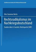 Rechtsradikalismus im Nachkriegsdeutschland: Studien über die „Sozialistische Reichspartei“ (SRP) 3663196143 Book Cover