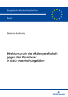 Direktanspruch Der Aktiengesellschaft Gegen Den Versicherer in D&o-Innenhaftungsfaellen 363182663X Book Cover