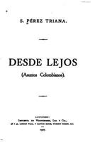 Desde Lejos, Asuntos Colombianos 1535195347 Book Cover