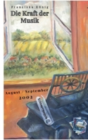 Die Kraft der Musik: Erinnerungen August und September 2002 374078332X Book Cover