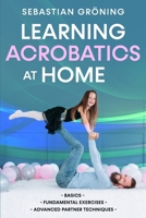 Learning Acrobatics at Home (Gymnastics at Home) B0DSHT84LX Book Cover
