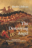 The Destroying Angel: The Rifle-Musket as the First Modern Infantry Weapon 171985727X Book Cover