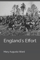 England's Effort (Letters to an American Friend) 1523772832 Book Cover