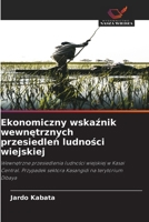 Ekonomiczny wskaznik wewnetrznych przesiedlen ludnosci wiejskiej (Polish Edition) 620937381X Book Cover