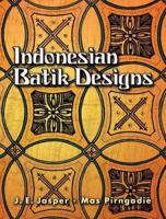 Indonesian Batik Designs (Dover Pictorial Archive Series) 0486448835 Book Cover