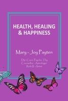 Health Healing & Happiness 064573425X Book Cover