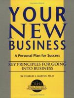 Your New Business: A Personal Plan for Success (Crisp Small Business Series) 1560521708 Book Cover