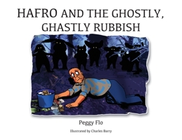 Hafro and the Ghostly, Ghastly Rubbish 1915796091 Book Cover