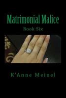 Matrimonial Malice 1981167862 Book Cover