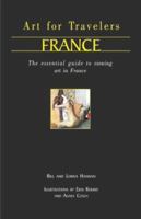 Art for Travellers France: The Essential Guide to Viewing Art in France 1844370062 Book Cover