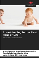 Breastfeeding in the First Hour of Life 6207354796 Book Cover