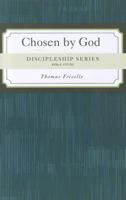 Chosen by God: Why Did God Choose Me? 0758627882 Book Cover