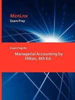 Exam Prep for Managerial Accounting by Hilton, 7th Ed 1428870210 Book Cover