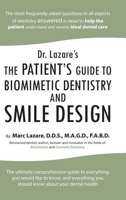 Dr. Lazare's: The Patient's Guide to Biomimetic Dentistry and Smile Design 1490798714 Book Cover