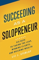 Succeeding as a Solopreneur 1639090320 Book Cover