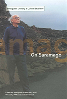 Portuguese Literary and Cultural Studies 6: On Saramago 1933227044 Book Cover