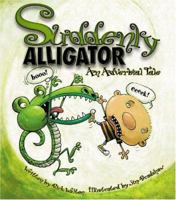 Suddenly Alligator 1423620879 Book Cover