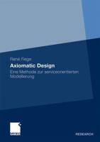 Axiomatic Design: Eine Methode Zur Serviceorientierten Modellierung 383492136X Book Cover