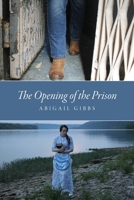 The Opening of the Prison B0DQY8TMGH Book Cover